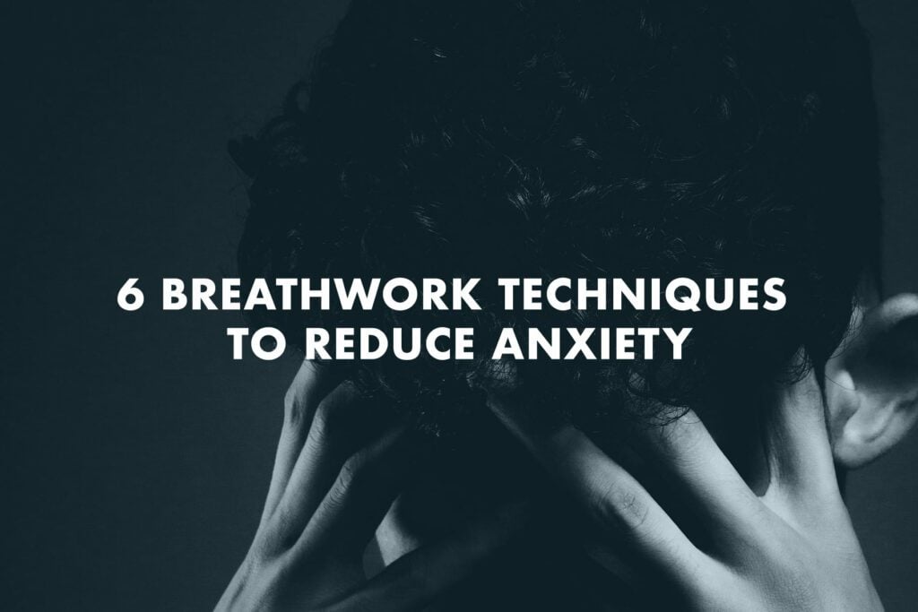 breathwork to reduce anxiety